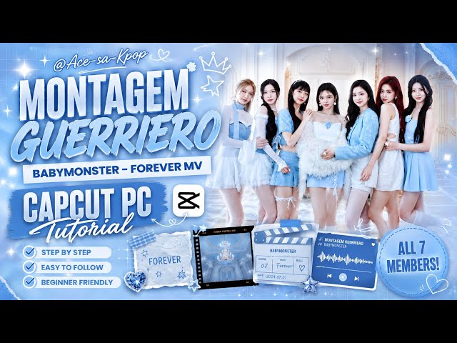 MONTAGEM GUERRIERO EDIT TUTORIAL ON CAPCUT PC | BABYMONSTER - FOREVER MV 
