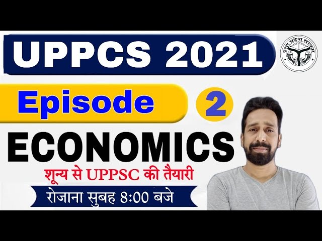 UPPCS 2021 | Economics |Class- 02| uppsc economics lecture in hindi | uppsc economics classes #uppsc