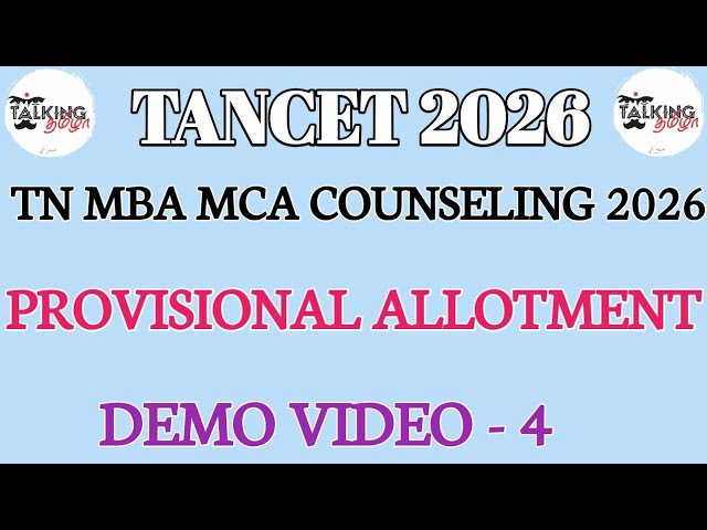 TANCET 2026 || MBA MCA COUNSELING || PROVISIONAL ALLOTMENT - UPWARD || DEMO VIDEO - 4 || #tancet2026