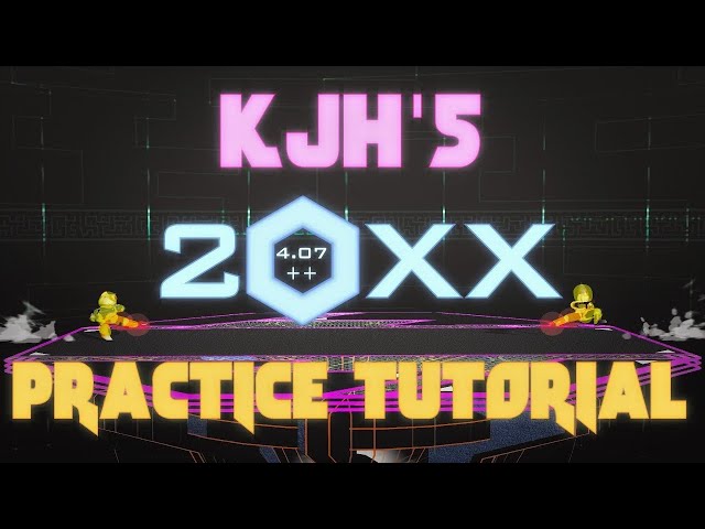 KJH Archive: KJH's 20XX 4.07 Practice Tutorial