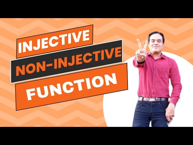 INJECTIVE FUNCTION ( one - one )//NON - INJECTIVE FUNCTION (many - one).
