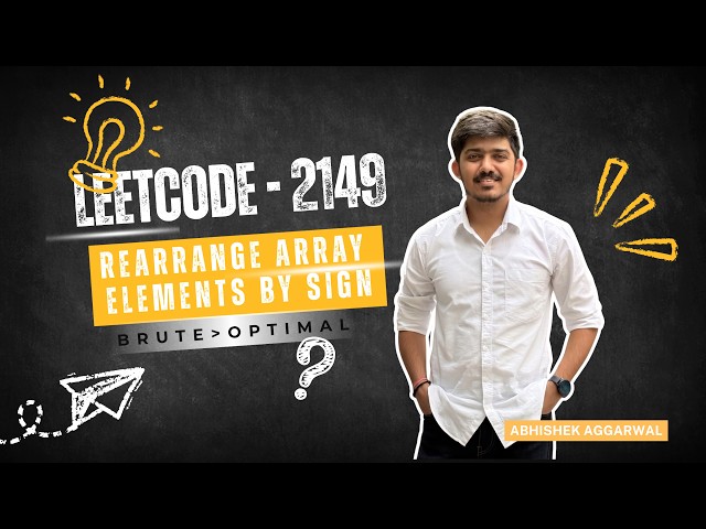 Rearrange Array Elements by Sign | LeetCode 2149 | Approaches (Brute, Optimal) | Java | DSA