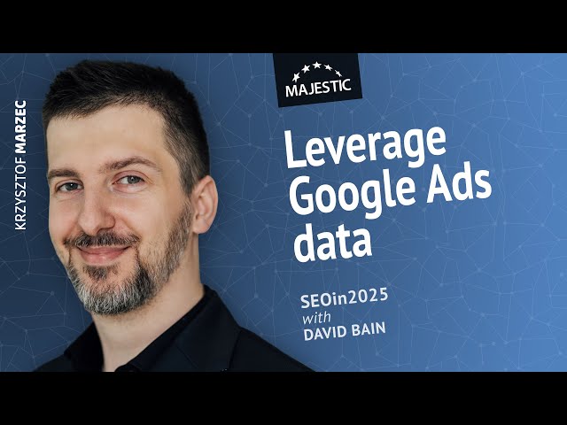 Use data and knowledge from Google Ads and Analytics for better SEO! With Krzysztof Marzec