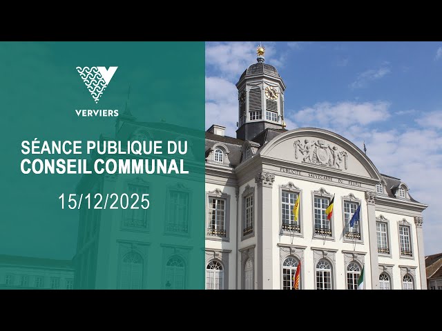 Conseil Communal | Ville de Verviers | 15 décembre 2025
