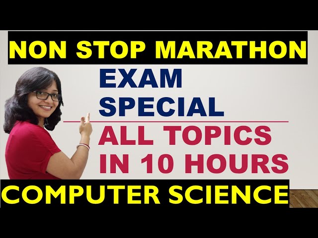 Non Stop 10 Hours Marathon of Computer Science | Last Moment Preparation of  Computer Science