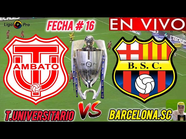 TECNICO UNIVERSITARIO vs BARCELONA SC EN VIVO 🏆// 🚨 LIGA PRO 2026