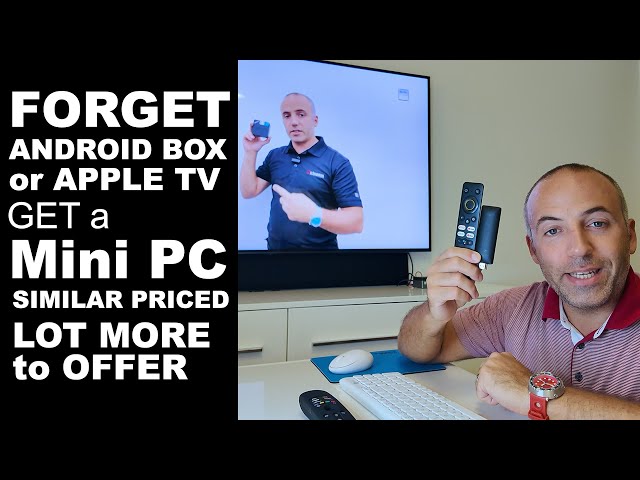 Mini PC vs. Android Box vs. Apple TV: Which Should You Buy?
