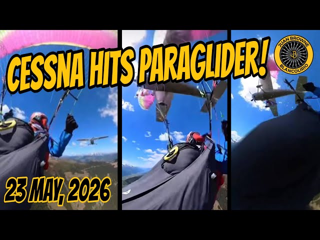 Paraglider vs C-182 Mid Air Collision 23 May 2026