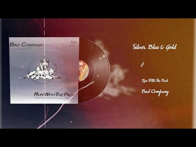 Bad Company - Silver, Blue, & Gold (Official Visualizer)