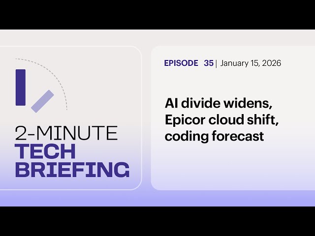 AI divide widens, Epicor cloud shift, coding forecast | Ep. 35