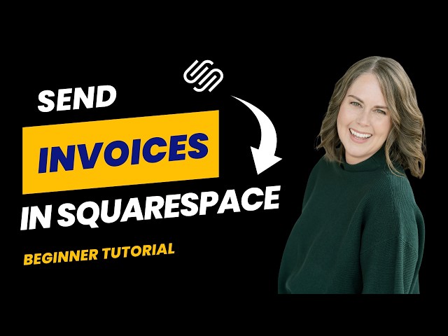 Beginner's Guide to Invoicing on Squarespace (Squarespace 7.1 Tutorial)
