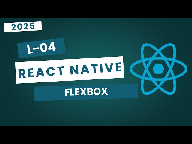 L4- React Native - FlexBox - Code With Piyush - React Native Full Course 2025