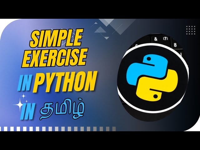 Python Exercise on Variables, user input and casting | Python programming | Episode 14 | Tamil