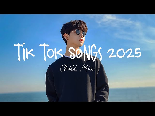 Tiktok viral songs 🍧 Trending tiktok songs ~ Viral hits 2025