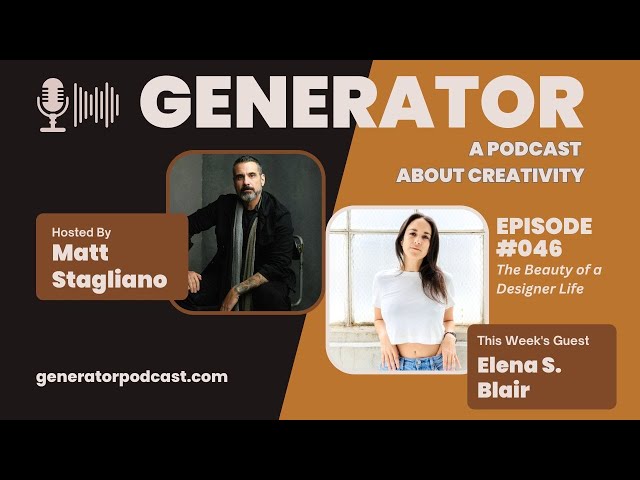 Ep. 046 - Elena S. Blair: The Beauty of a Designer Life