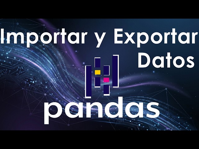 Importación y Exportación de datos con Pandas Basico