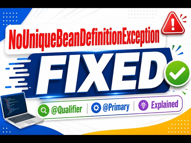 NoUniqueBeanDefinitionException in Spring Boot | @Qualifier and @Primary Fix Explained