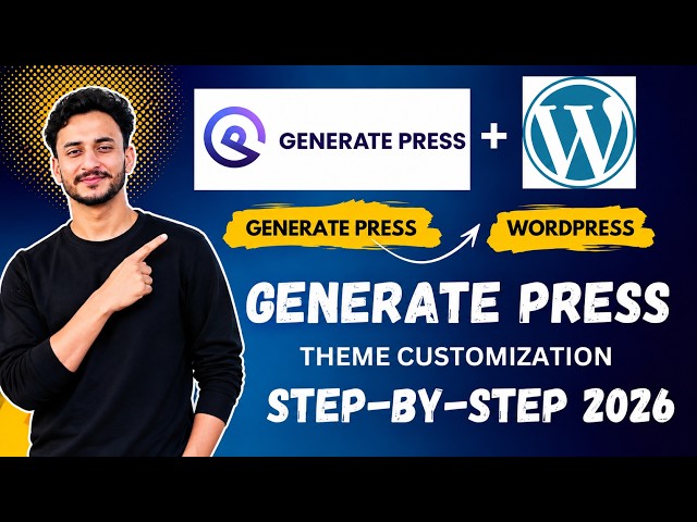 Customize GeneratePress Theme | How to customize GeneratePress theme 2026