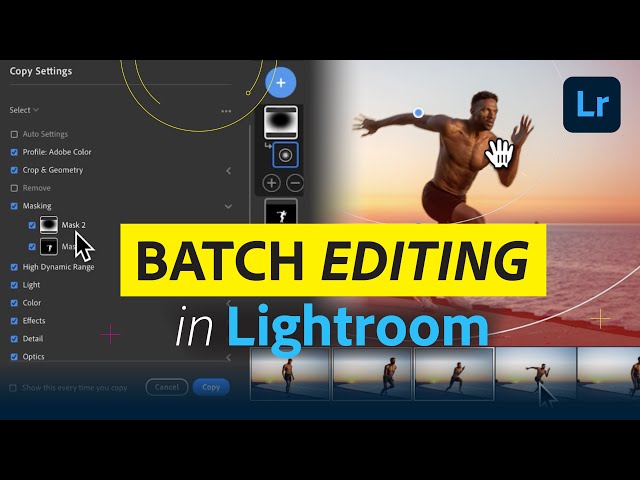 Adobe Lightroom: Work FASTER Not Harder Using Batch Editing With Aaron Nace