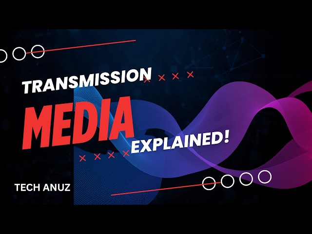Transmission Media in Computer Networks | Complete Tutorial