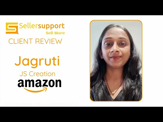 Sellersupport Client Review | Jagruti | JS Creation