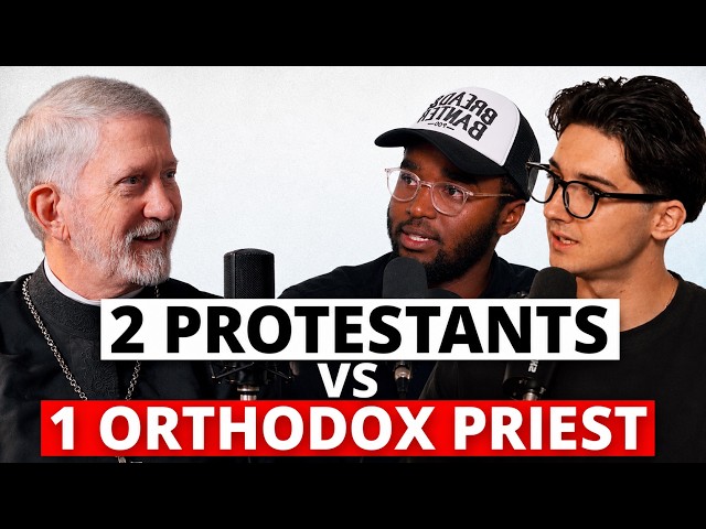 Eastern Orthodox Priest Confronts Two Protestants | EP.14
