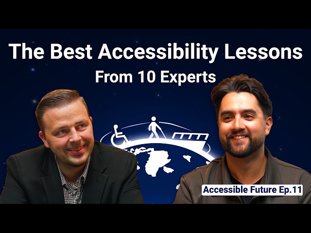 The Best Accessibility Lessons — From 10 Experts