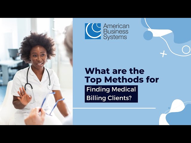What are the Top Methods for Finding Medical Billing Clients?