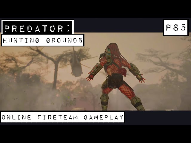 Predator: Hunting Grounds - PS5 Version -  Fireteam Online Multiplayer Gameplay