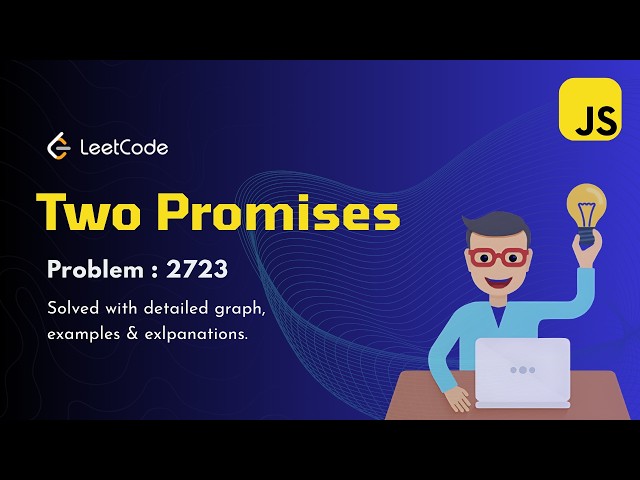 LeetCode Add Two Promises Explained Step-by-Step | Solution + Time Complexity | Mahinix