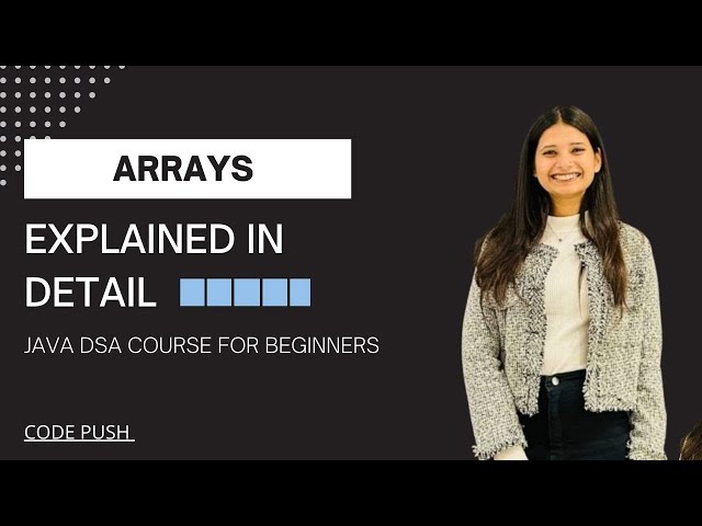 DSA in Java – Arrays Full Tutorial for Beginners | 1D, 2D, Jagged Arrays, Basics Explained