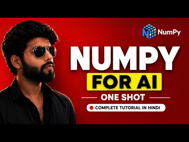 NumPy One Shot For AI – Complete Tutorial in Hindi