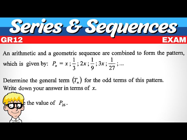 Exam Question Series Sequences