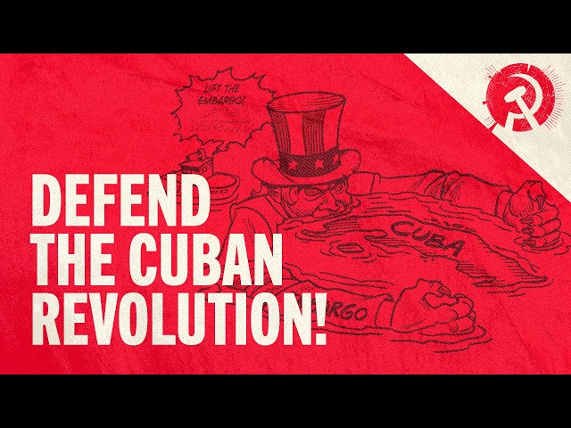 Defend the Cuban Revolution! | World School of Communism 2026
