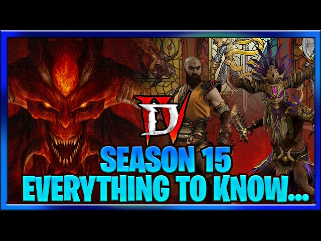 Diablo 4 Season 15 MASSIVE Updates 20 NEW BOSSES! : What is the BEST Class? Nerfs / Buffs...