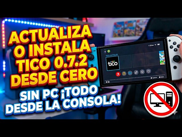 Cómo INSTALAR o ACTUALIZAR TICO 0.7.2 Desde Cero SIN PC en Nintendo Switch