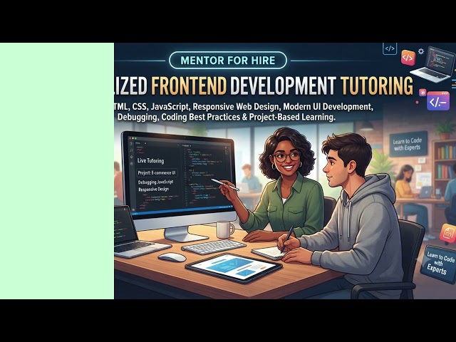 Frontend Development Tutoring for Practical Skills, Modern Web Design & Career Success