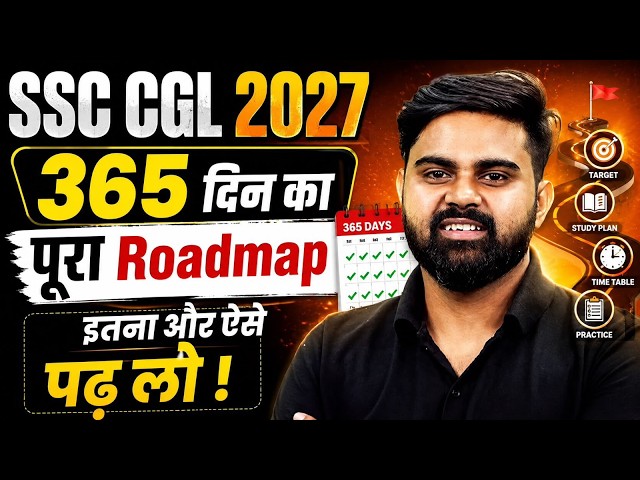 SSC CGL 2027 | 365 Days Complete Roadmap Strategy | By Sahil Sir
