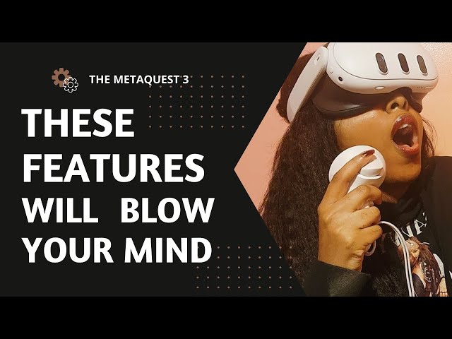 A complete review of the MetaQuest 3. These features will blow your mind