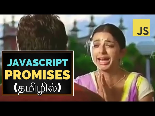 #13 JAVASCRIPT PROMISES TUTORIAL FOR BEGINNERS IN TAMIL 🚀💻 | CodeWithAswin
