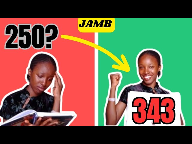 Aiming 250? Here's How I Scored 343 In JAMB 