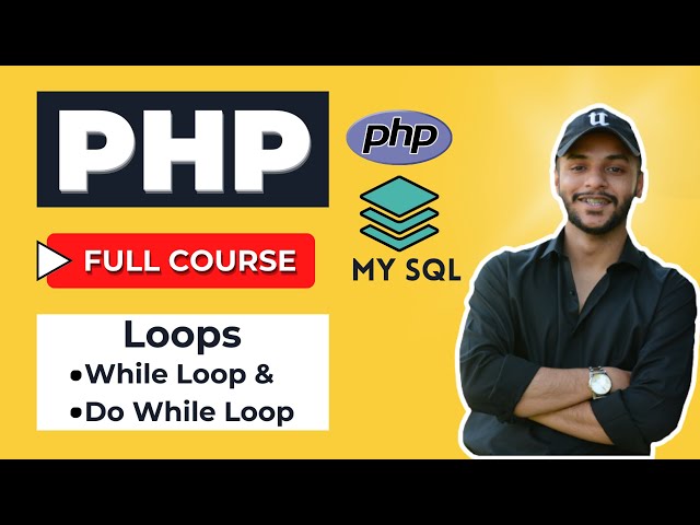 Loops in PHP | While & Do While Loop | Tutorial 14