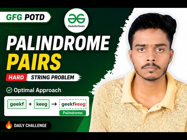 Palindrome Pairs | GFG POTD Solution  | Optimal Trie + Hashing Approach | Hard DSA Problem