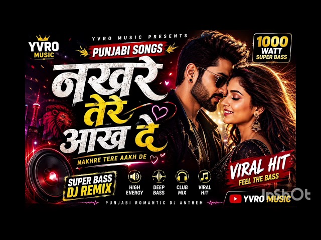 Nakhre Tere Aakh De 🔥 | New Punjabi Song 2026 | Punjabi Love Song | Romantic DJ Remix  | YVRO Music