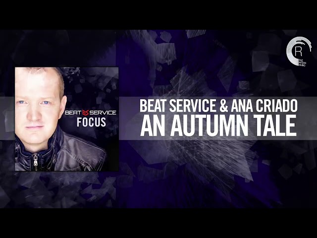 Beat Service & Ana Criado   An Autumn Tale