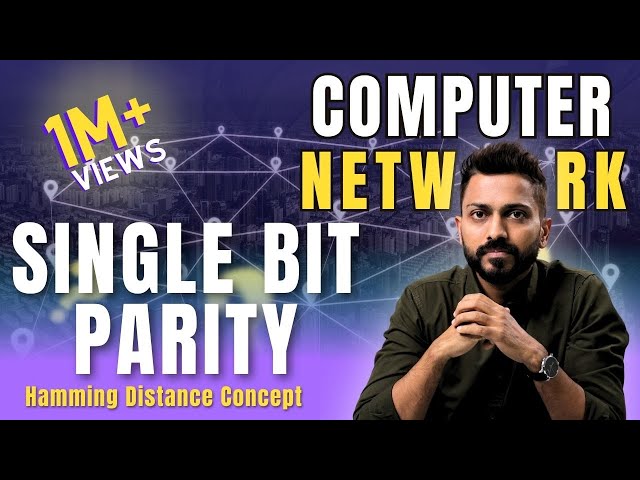 Lec-28: Single Bit Parity along With Hamming Distance Concept | Error Control