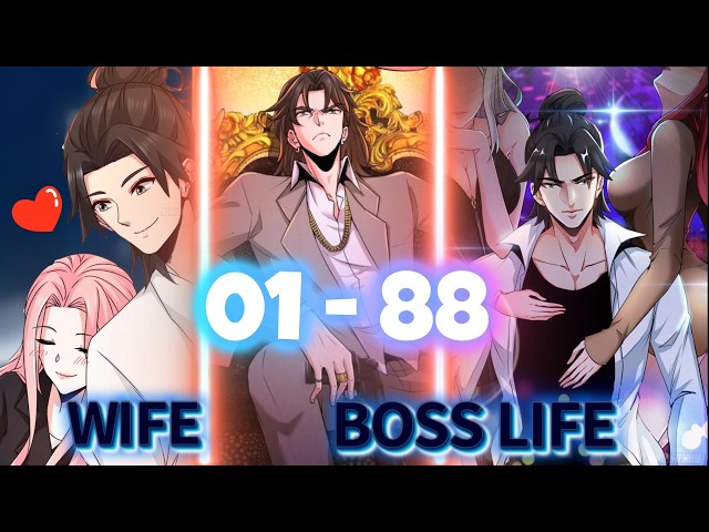 Mafia king live as a son in law for his wife [01 to 88]
