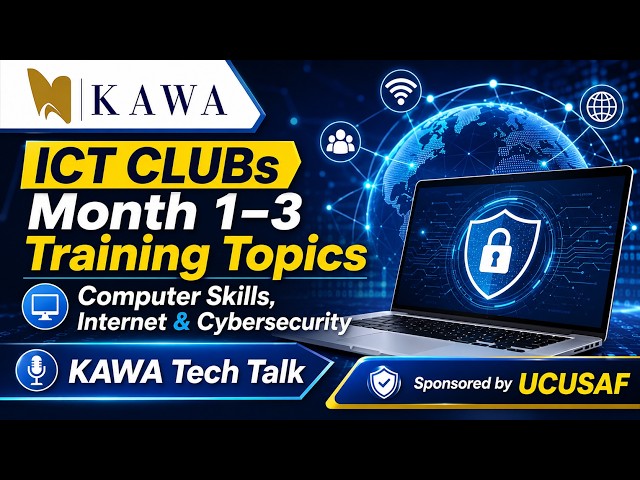 ICT CLUBs Month 1–3 Training Topics  Computer Skills, Internet and Cybersecurity