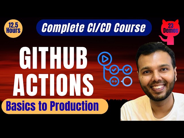 How GitHub Actions Works in Production | Complete CI/CD Course