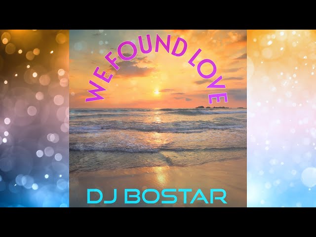 We Found Love - Rihanna